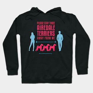 Airedale Terrier Social Distancing Guide Hoodie